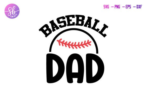 Baseball Dad Svg, Png Ai Eps Dxf