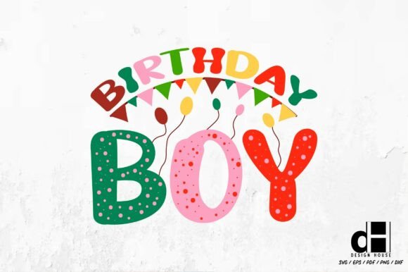 Birthday Boy – Colorful Birthday SVG PNG