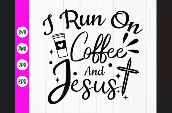 Coffee and Jesus SVG PNG