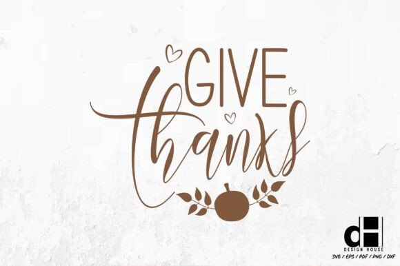 Give Thanks Thanksgiving Day SVG PNG