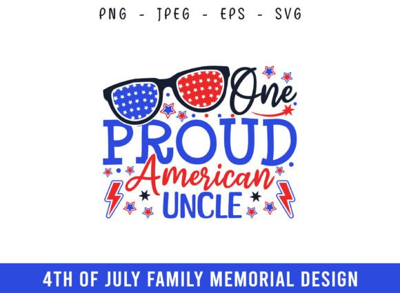 One Proud American Uncle 4th of July SVG