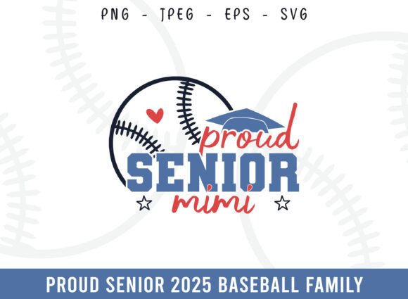 Proud Senior 2025 Baseball Mimi SVG