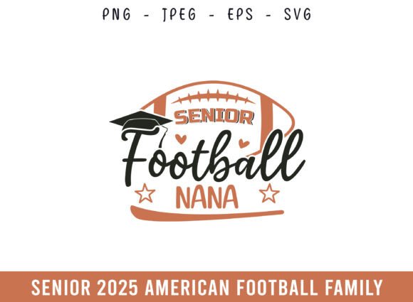 Proud Senior 2025 Football Nana SVG