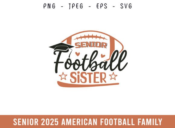 Proud Senior 2025 Football Sister SVG