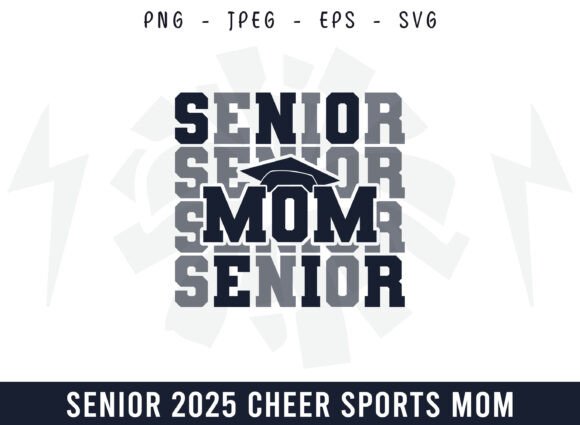 Senior Mom 2025 of Graduate SVG
